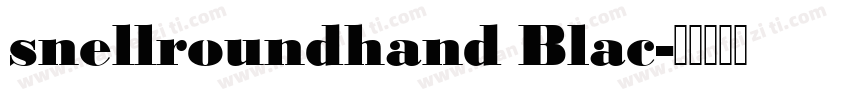 snellroundhand Blac字体转换